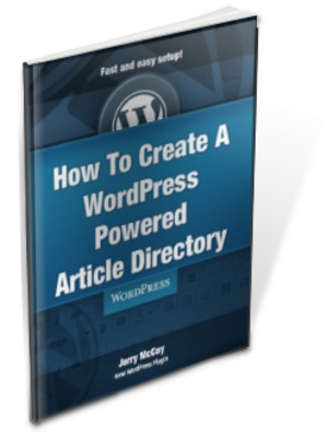 Product picture How To Create A WordPress Powered Article Directory